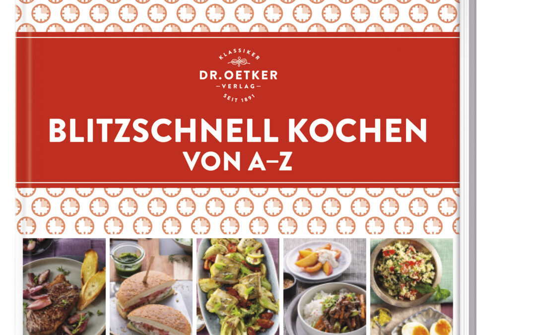 Blitzschnell kochen von A–Z