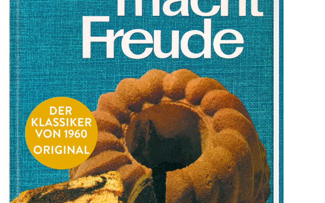 Backen macht Freude – Reprint 1960